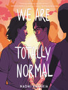 Cover image for We Are Totally Normal
